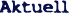Aktuell
